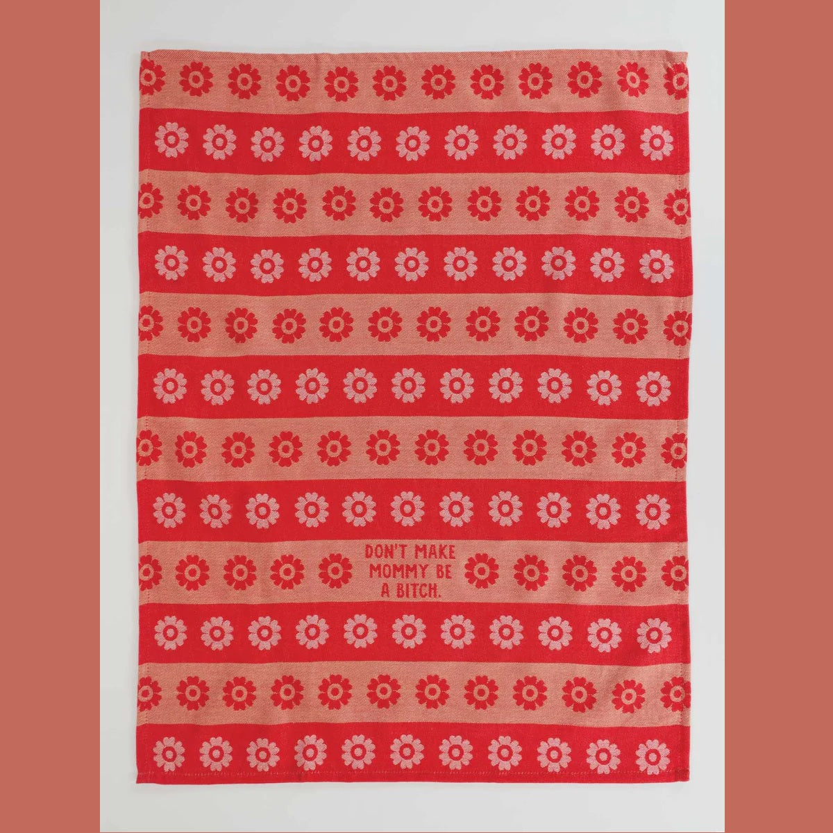 Woven Dish Towel: Don't Make Mommy