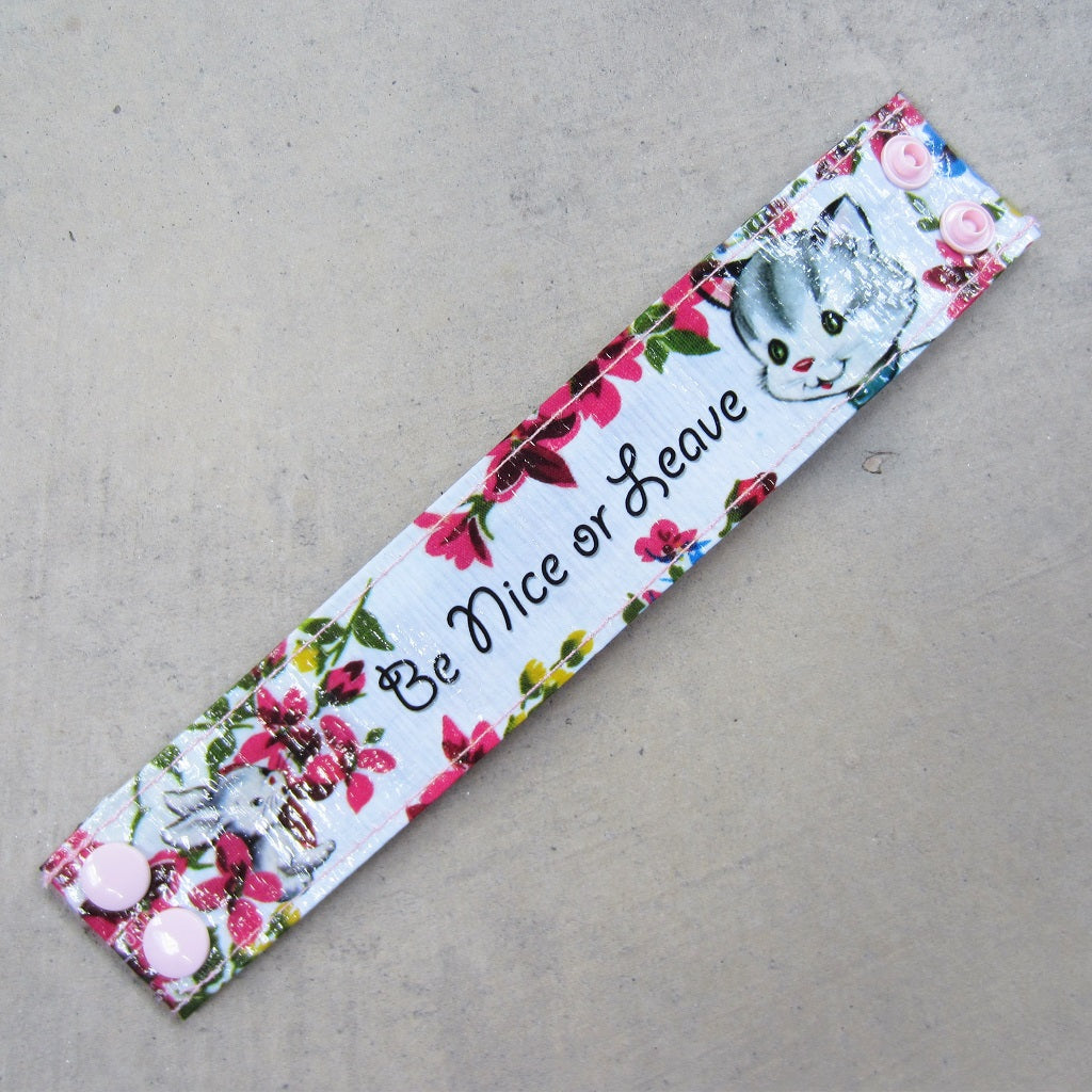 Cuff Bracelet: Be Nice or Leave