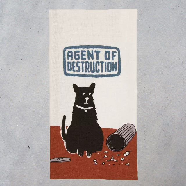 Printed Dish Towel: Agent of Destruction