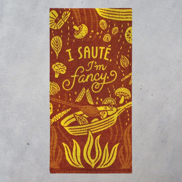 Woven Dish Towel: I Saute. I'm Fancy