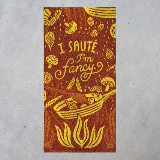 Woven Dish Towel: I Saute. I'm Fancy