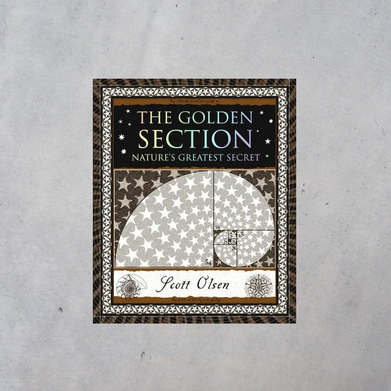 The Golden Section: Nature's Greatest Secret