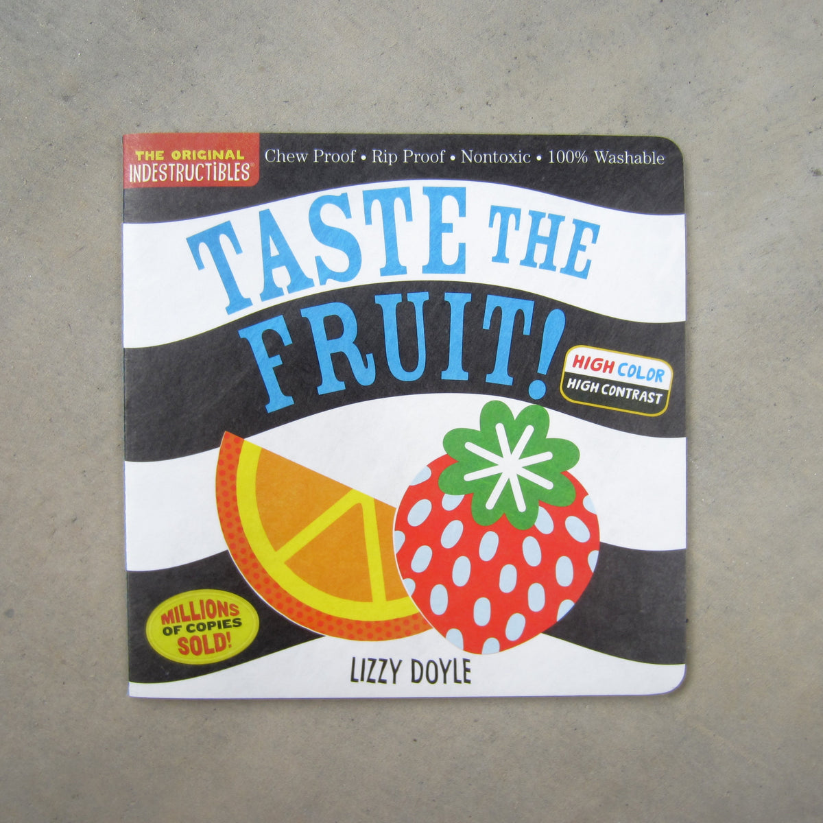 Indestructibles: Taste the Fruit! (High Color High Contrast)