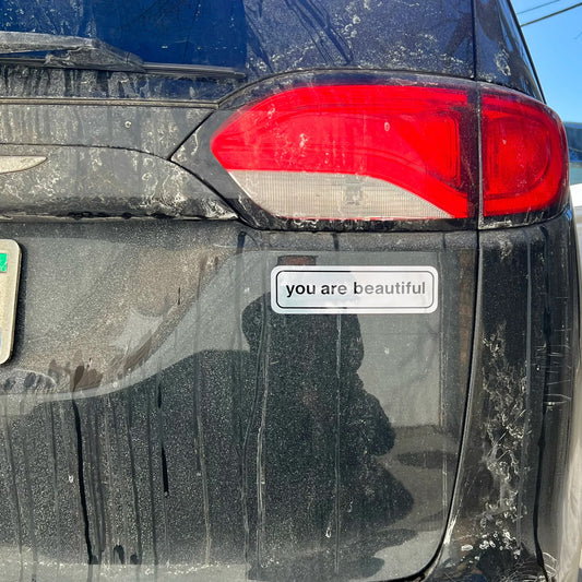 You Are Beautiful: Metallic Bumper Sticker