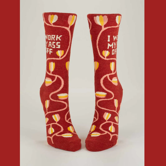 Women's Crew Socks: I Work My Ass Off