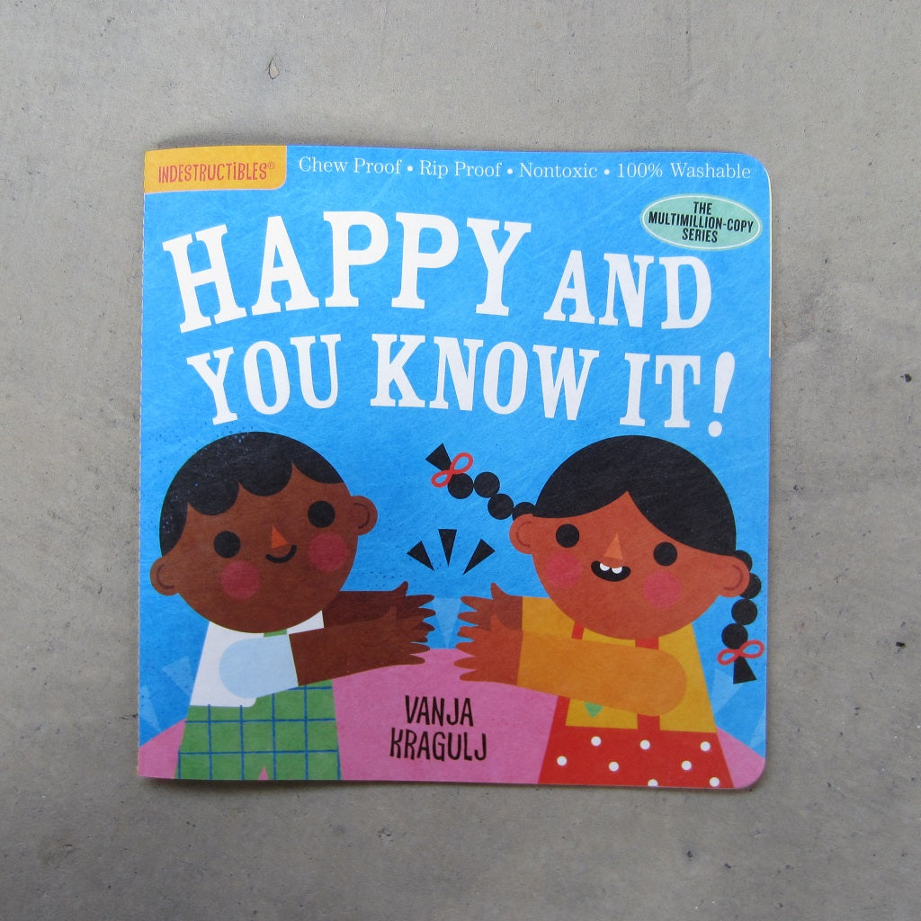 Indestructibles: Happy and You Know It!